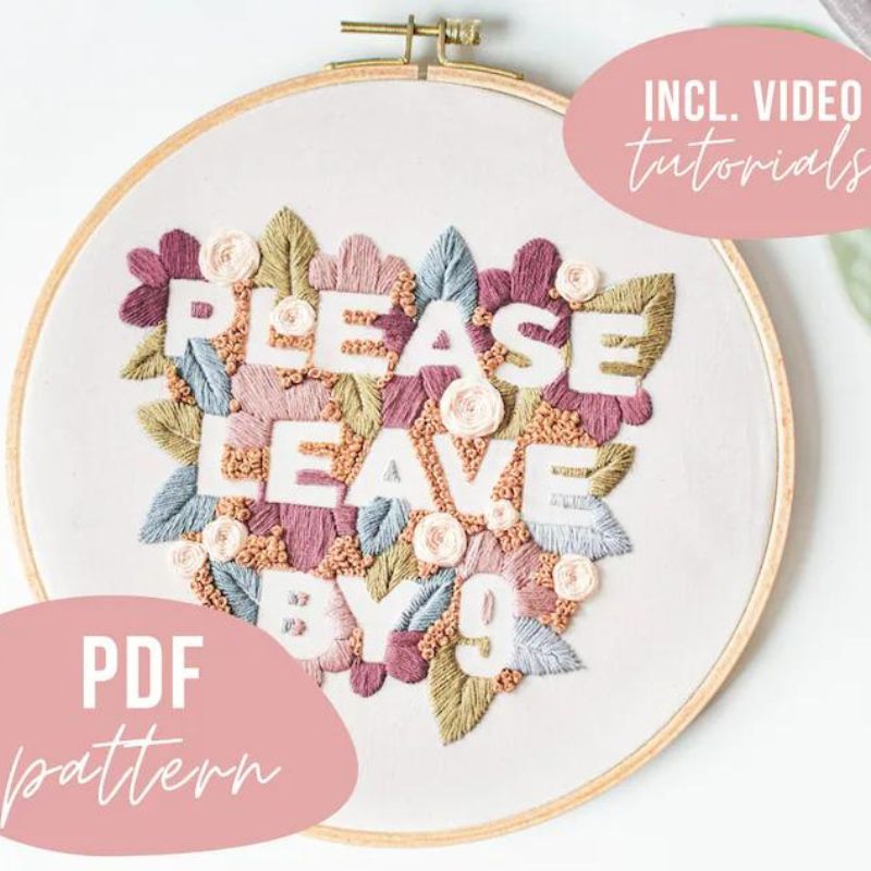 Please leave by nine - Snarky embroidery design by Get Stitch Done Designs on Etsy